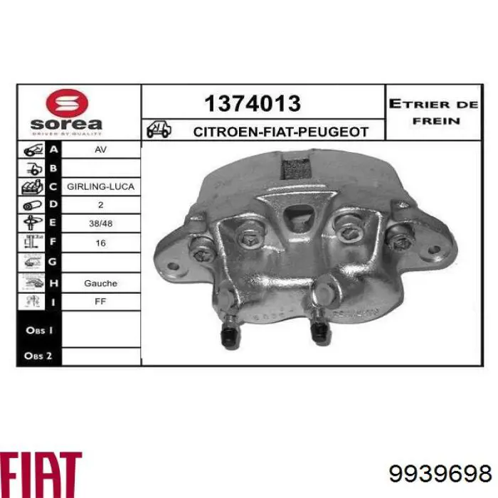 9939698 Fiat/Alfa/Lancia pinza de freno delantera izquierda