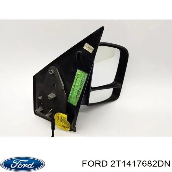 2T1417682DN Ford espejo retrovisor derecho