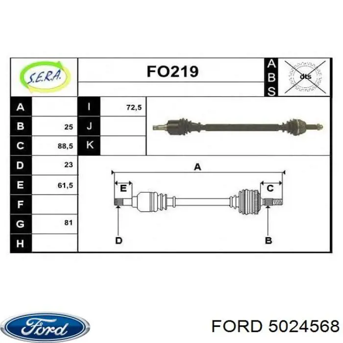  Árbol de transmisión delantero derecho para Ford Escort AVL