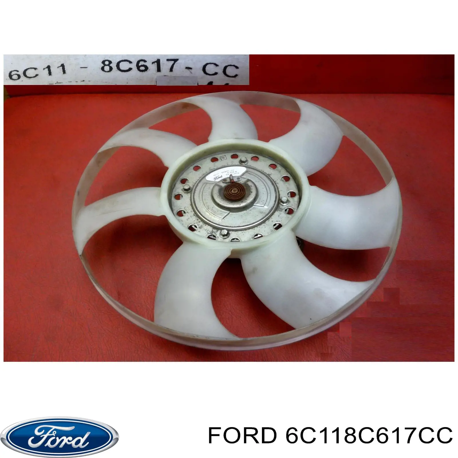 6C118C617CC Ford rodete ventilador, refrigeración de motor