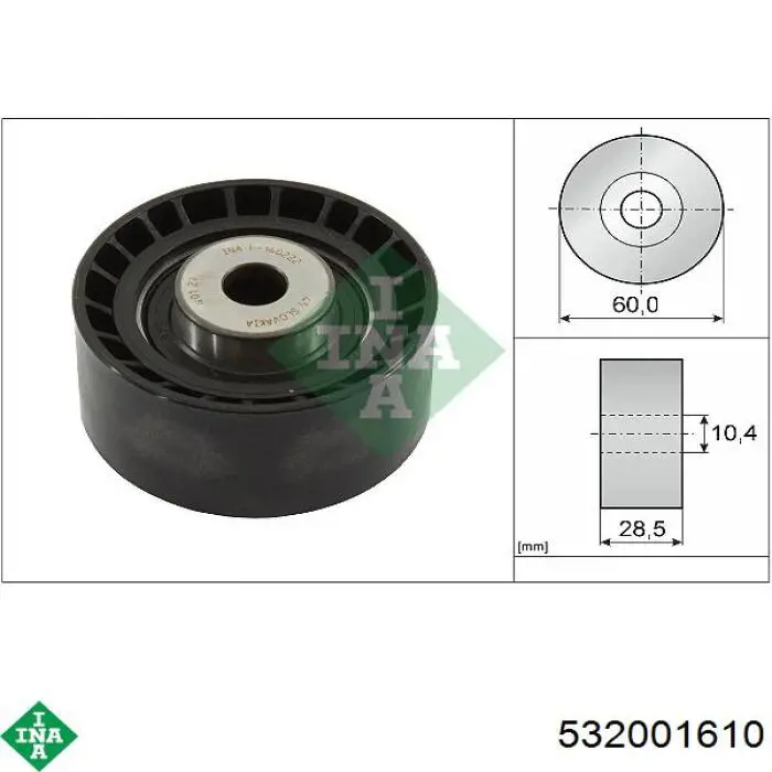 532001610 INA rodillo intermedio de correa dentada