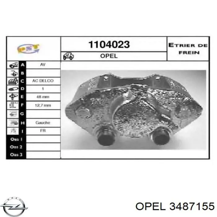 3487155 Opel pinza de freno delantera izquierda